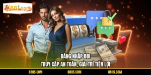 Đăng Nhập 88I | Truy Cập An Toàn, Giải Trí Tiện Lợi