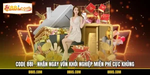 Code 88I - Nhận Ngay Vốn Khởi Nghiệp Miễn Phí Cực Khủng