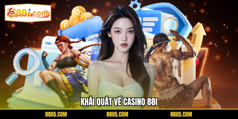 Khái quát về Casino 88I