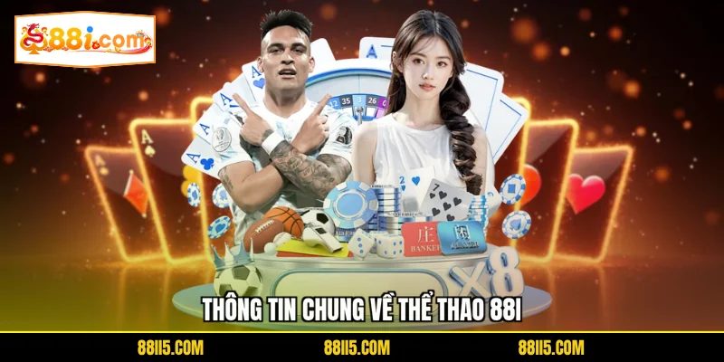 Thông tin chung về thể thao 88I