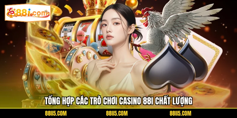 Tổng hợp các trò chơi Casino 88I chất lượng